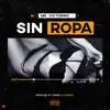 Mr.Victorino - Sin Ropa - Single